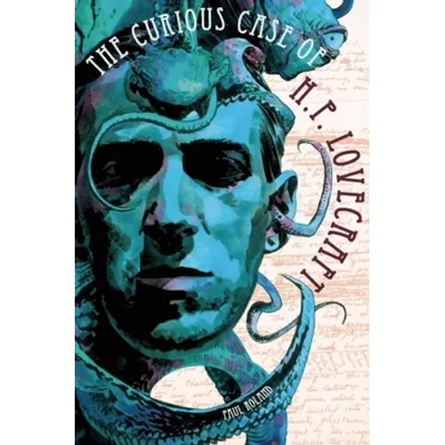 The Curious Case of H. P. Lovecraft