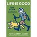 Life Is Good: The Book