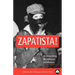 Zapatista!: Reinventing Revolution in Mexico