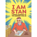 I Am Stan: A Graphic Biography of the Legendary Stan Lee