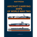 Aircraft carrying ships of World War Two