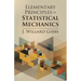 Elementary Principles in Statistical Mechanics