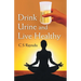 Drink Urine and Live Healthy