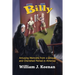 Billy: Amusing Memoirs from a Unique and Cherished Period in America