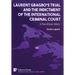 Laurent Gbagbo's Trial and the Indictment of the International Criminal Court: A Pan-African Victory