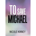 To Save Michael