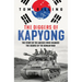 The Diggers of Kapyong: The Story of the Aussies Who Changed the Course of the Korean War