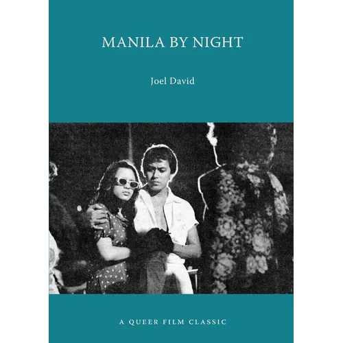 Manila by Night: A Queer Film Classic