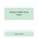 Sinhalese folklore notes: Ceylon