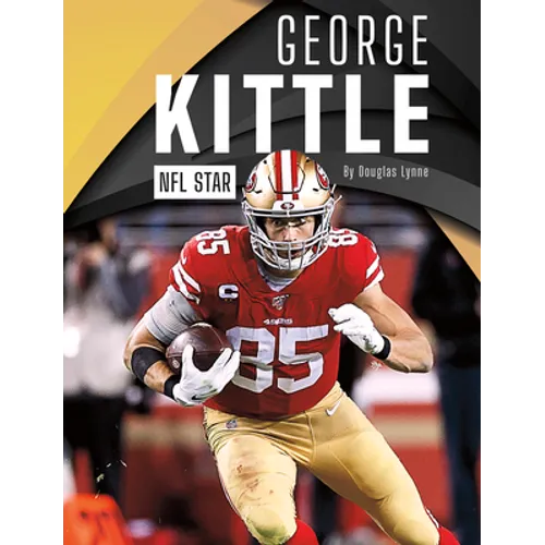 George Kittle: NFL Star
