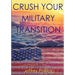 Crush Your Military Transition