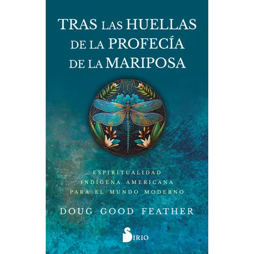 Tras Las Huellas de la Profecia de la Mariposa