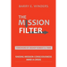 The Mission Filter: Raising Mission Consciousness Amid a Crisis