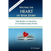 Writing the Heart of Your Story: The Secret to Crafting an Unforgettable Novel