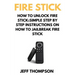 How to Unlock Fire Stick: How to Jailbreak a Firestick (Step by Step guide to Unlock FireStick with screenshots)