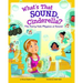 What's That Sound, Cinderella?: The Fairy-Tale Physics of Sound