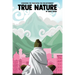 True Nature: The Wise Woman in Nepal and Searching the Himalayas for Enlightenment