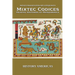 Mixtec Codices, Painted Histories of Mesoamerica