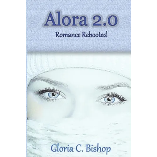 Alora 2.0: Romance Rebooted
