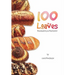 100 Loaves: Breadmaking As Meditation