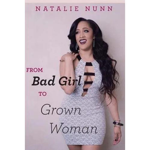 From Bad Girl to Grown Woman