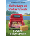 Sabotage at Cedar Creek: Little Red Truck Mysteries #2 Volume 2