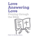 Love Answering Love: Praying through the Bible