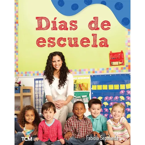 Días de Escuela: A Wordless Nonfiction Book