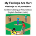 English-Serbian (Latin) My Feelings Are Hurt/Osecanja su mi povređena Children's Bilingual Picture Book