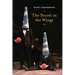 The Secret in the Wings: A Play