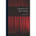 Dances of Bulgaria