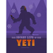 The Secret Life of the Yeti