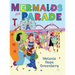 Mermaids On Parade