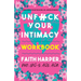 Unfuck Your Intimacy Workbook: Using Science for Better Dating, Sex, and Relationships