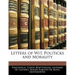 Letters of Wit, Politicks and Morality