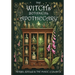 The Witch's Botanical Apothecary: Herbs, Spells and the Magic of Plants