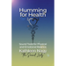 Humming for Health