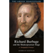 Richard Burbage and the Shakespearean Stage: A 'Delightful Proteus'
