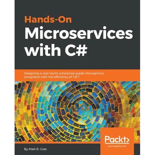 Hands-On Microservices with C#