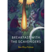 Breakfast with the Scavengers