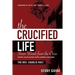 The Crucified Life Study Guide: Seven Words from the Cross