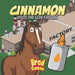 Cinnamon: Visits The Glue Factory