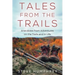 Tales from the Trails: Anecdotes from Adventures on the Trail and in Life