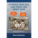 5 Things Your Dog Can Teach You About Love