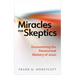 Miracles for Skeptics: Encountering the Paranormal Ministry of Jesus