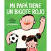 Mi Papà Tiene Un Bigote Rojo (My Papa Has a Red Mustache Spanish Edition)