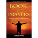 Book of Prayers: Prayer Selections by Category
