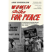 Women Strike for Peace: Traditional Motherhood and Radical Politics in the 1960s