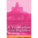 A Vindication of the Rights of Women