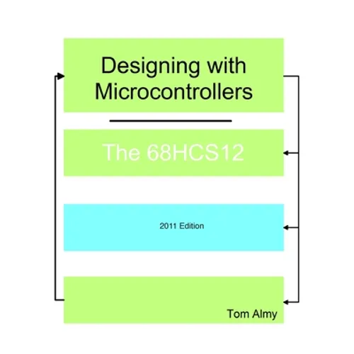 Designing with Microcontrollers -- The 68HCS12